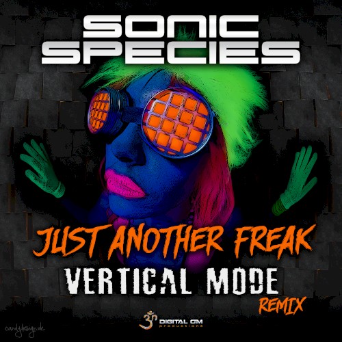 Just Another Freak (Vertical Mode remix)