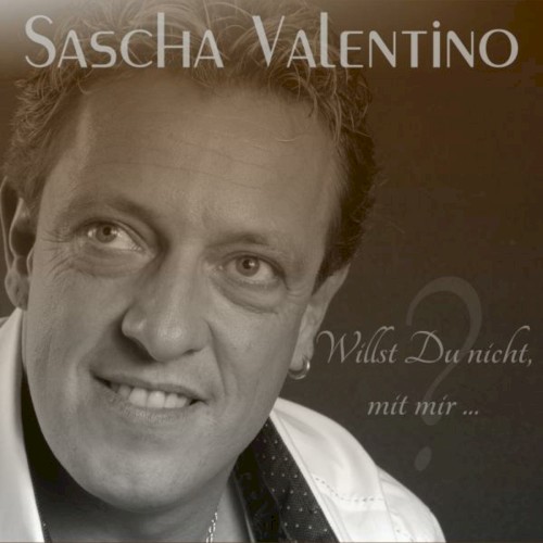 Willst du nicht, mit mir ...