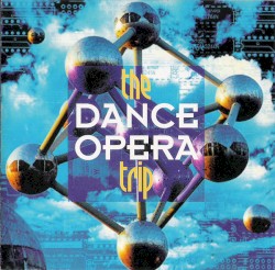 The Dance Opera Trip