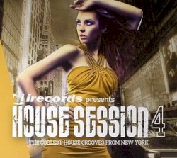 iRecords Presents House Session 4: The Coolest House Grooves From New York