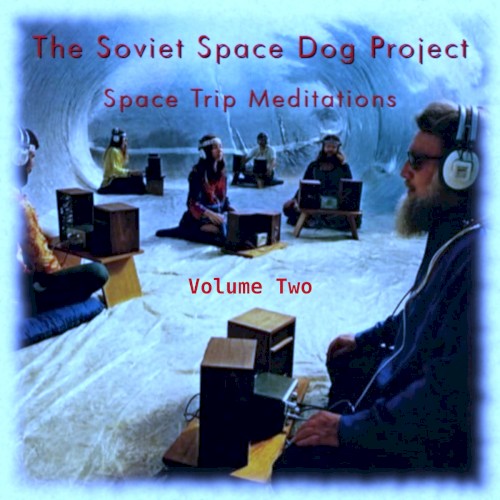 Space Trip Meditations (Volume Two)