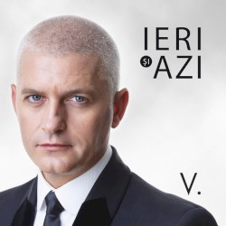 Ieri şi azi