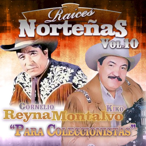 Raíces norteñas, volumen 10: Para coleccionistas
