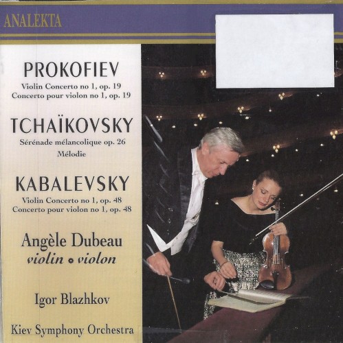 Prokofiev: Violin Concerto no. 1, op. 19 / Tchaïkovsky: Sérénade mélancolique, op. 26 / Mélodie / Kabalevsky: Violin Concerto no. 1, op. 48