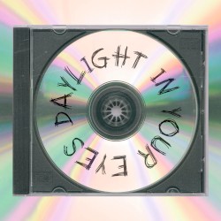Daylight In Your Eyes