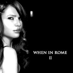 When in Rome II