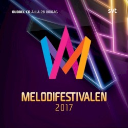 Melodifestivalen 2017