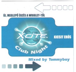 Tommyboy: X-cite - Club Night
