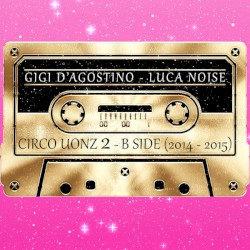 Circo Uonz 2 - B Side (2014 - 2015)