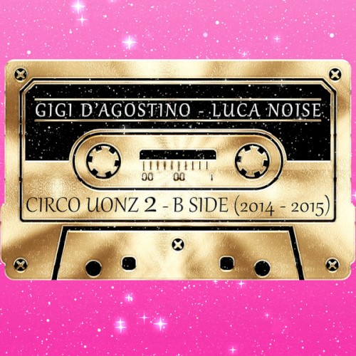 Circo Uonz 2 - B Side (2014 - 2015)