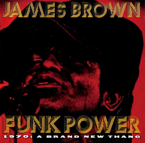 Funk Power 1970: A Brand New Thang