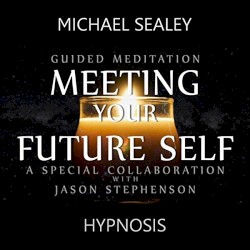 Guided Meditation for Meeting Your Future Self