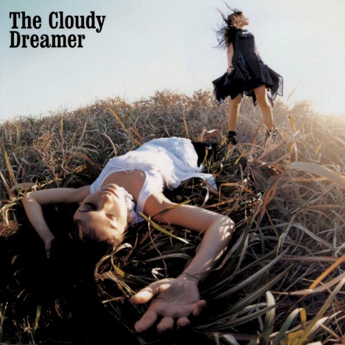 The Cloudy Dreamer