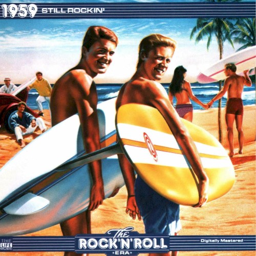 The Rock ’n’ Roll Era: 1959 Still Rockin’