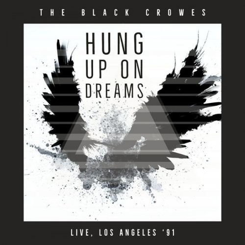 Hung Up On Dreams: Live Los Angeles '91