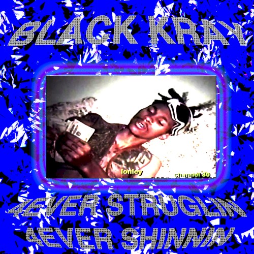 4EVER STRUGLIN 4EVER SHINNIN