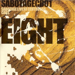 Eight: Sabotage Live at Centro360