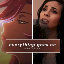 Everything Goes On