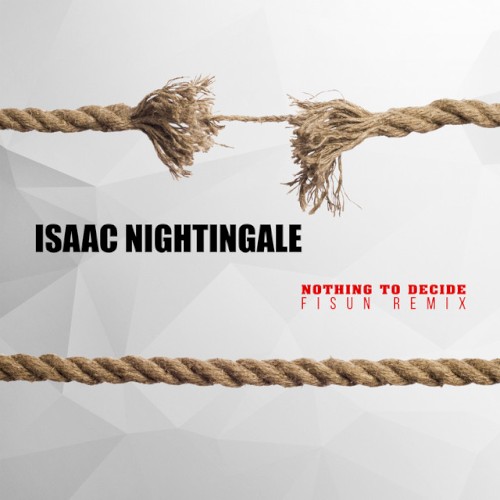 Nothing to Decide (Fisun Remix)