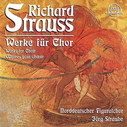 Richard Strauss: Werke für Chor