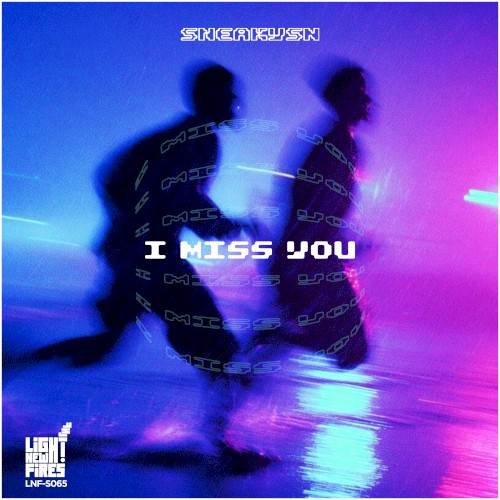 i miss you
