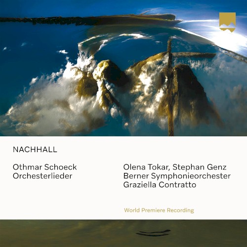 Nachhall: Othmar Schoeck Orchesterlieder