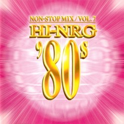 Super Eurobeat Presents Hi‐NRG ’80s, Vol. 7
