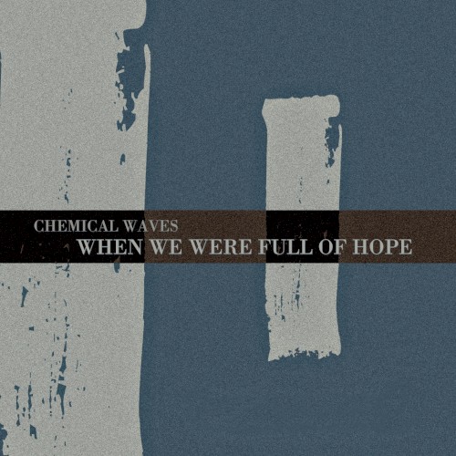 I (When We Were Full of Hope)