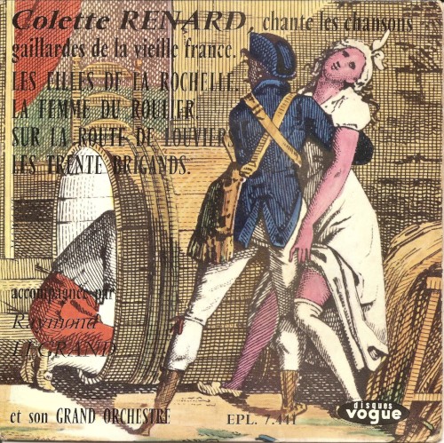 Colette Renard chante les chansons gaillardes de la vieille France