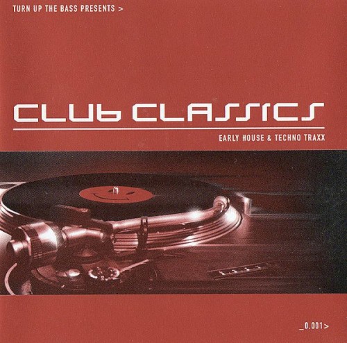 Turn Up The Bass Presents Club Classics