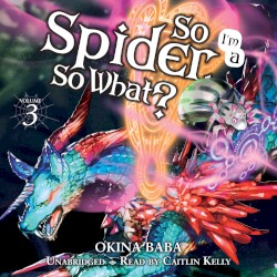 So I’m a Spider, So What? Volume 3