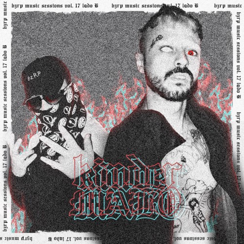 Kinder Malo: Bzrp Music Sessions, Vol. 17, Lado B