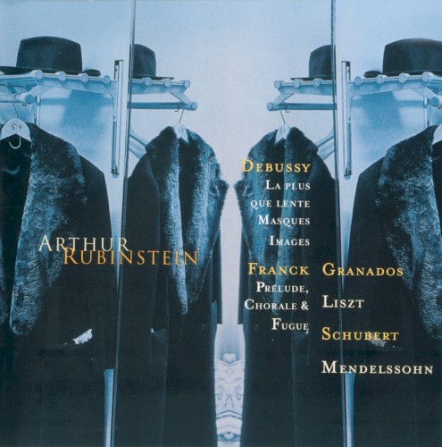 The Rubinstein Collection, Volume 30: Frank / Debussy / Granados / Liszt / Schubert / Mendelssohn