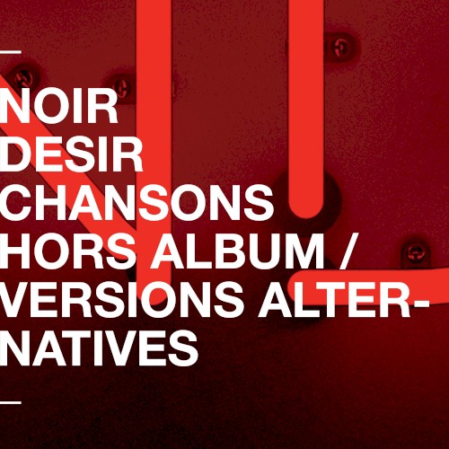 Chansons hors album et versions alternatives