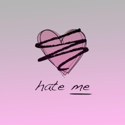 Hate Me
