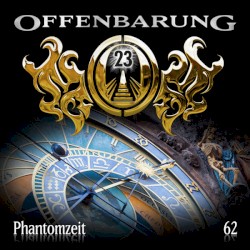 Offenbarung 23 62: Phantomzeit