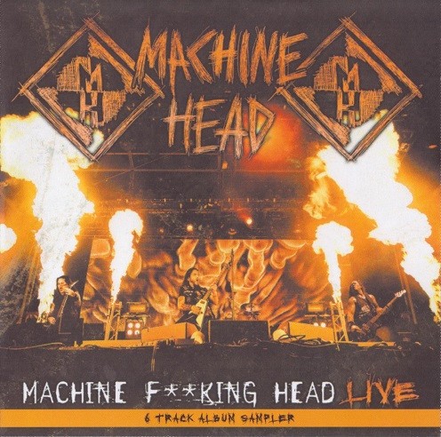 Machine F**king Head Live (6 track album sampler)
