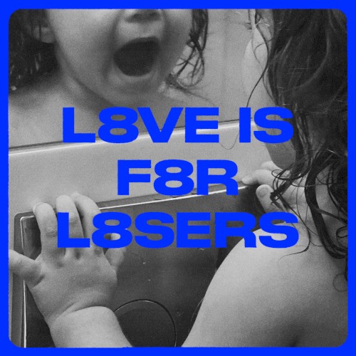 Love Is for Losers