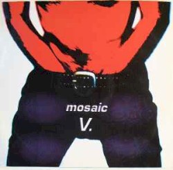 Mosaic V.
