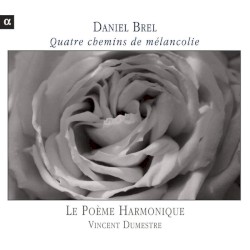 Quatre chemins de mélancolie