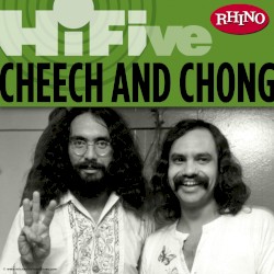 Rhino Hi‐Five: Cheech & Chong