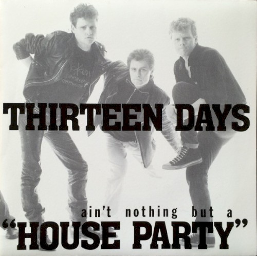 Ain't Nothing but a House Party