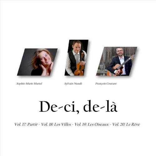 De‐ci, de‐là, Vol. 17: Partir – Vol. 18: Les Villes – Vol. 19: Les Oiseaux – Vol. 20: Le Rêve