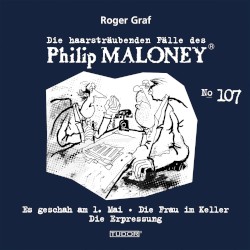 Die haarsträubenden Fälle des Philip Maloney, N° 107