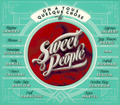 On a tous quelque chose de Sweet People