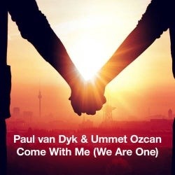Come With Me (We Are One) (Paul van Dyk Festival Mix)