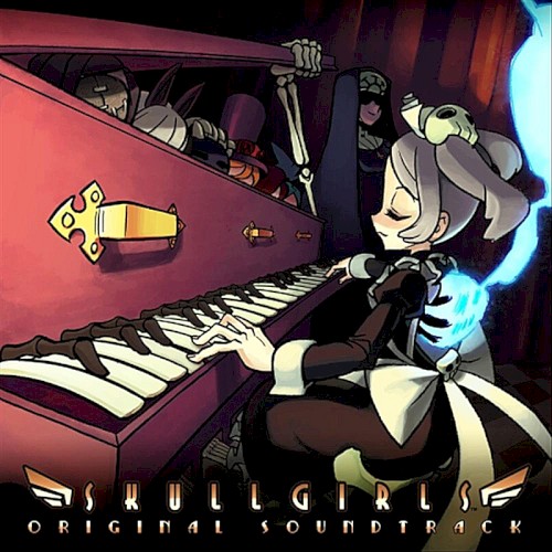 Skullgirls: Original Soundtrack