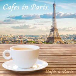Cafes in Paris – Cafés à Paris