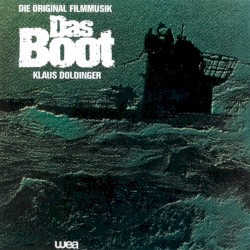 Das Boot: Die original Filmmusik
