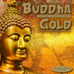 Buddha Gold: The Finest in Mystic Bar Music